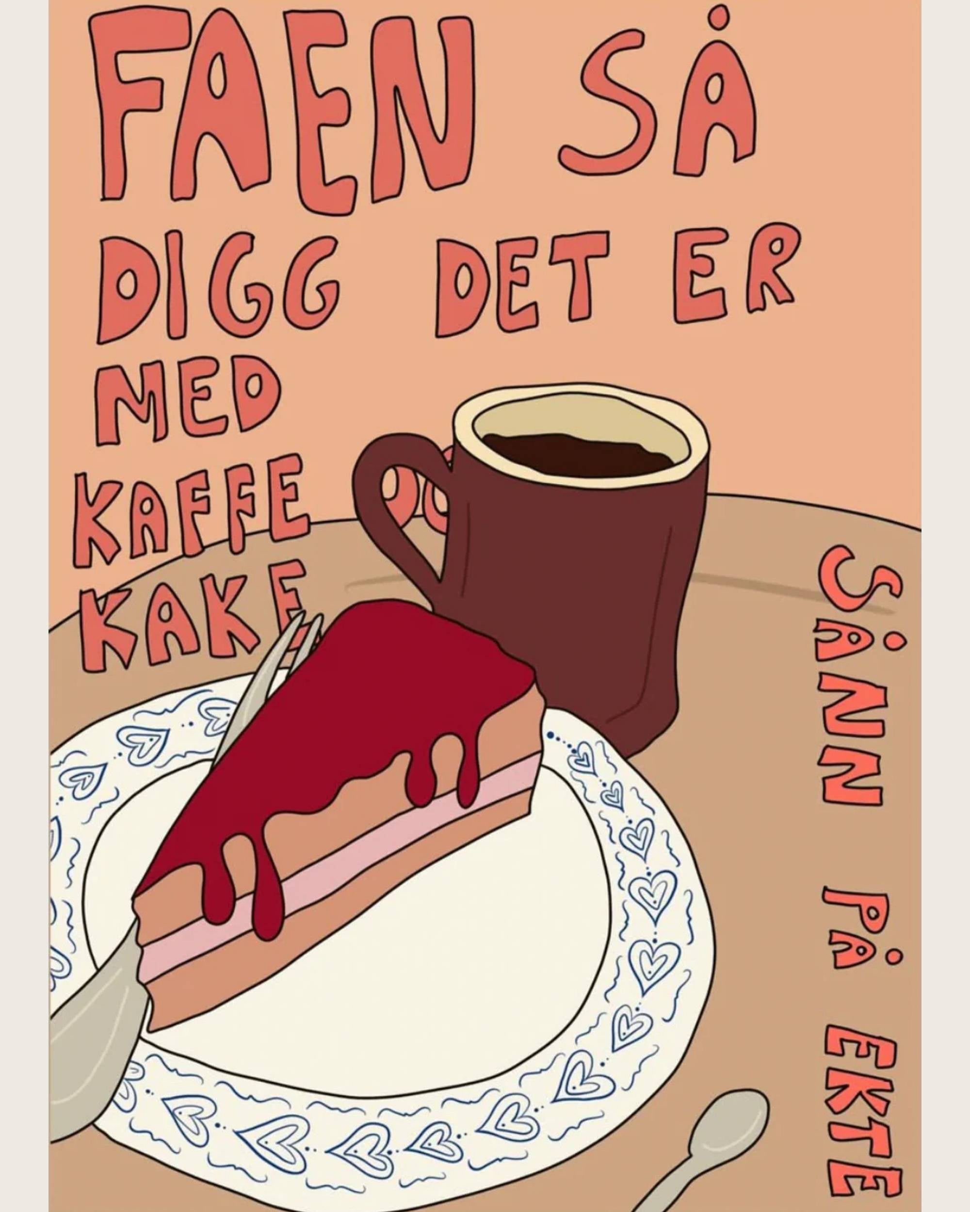 Faen så digg med kaffe og kake