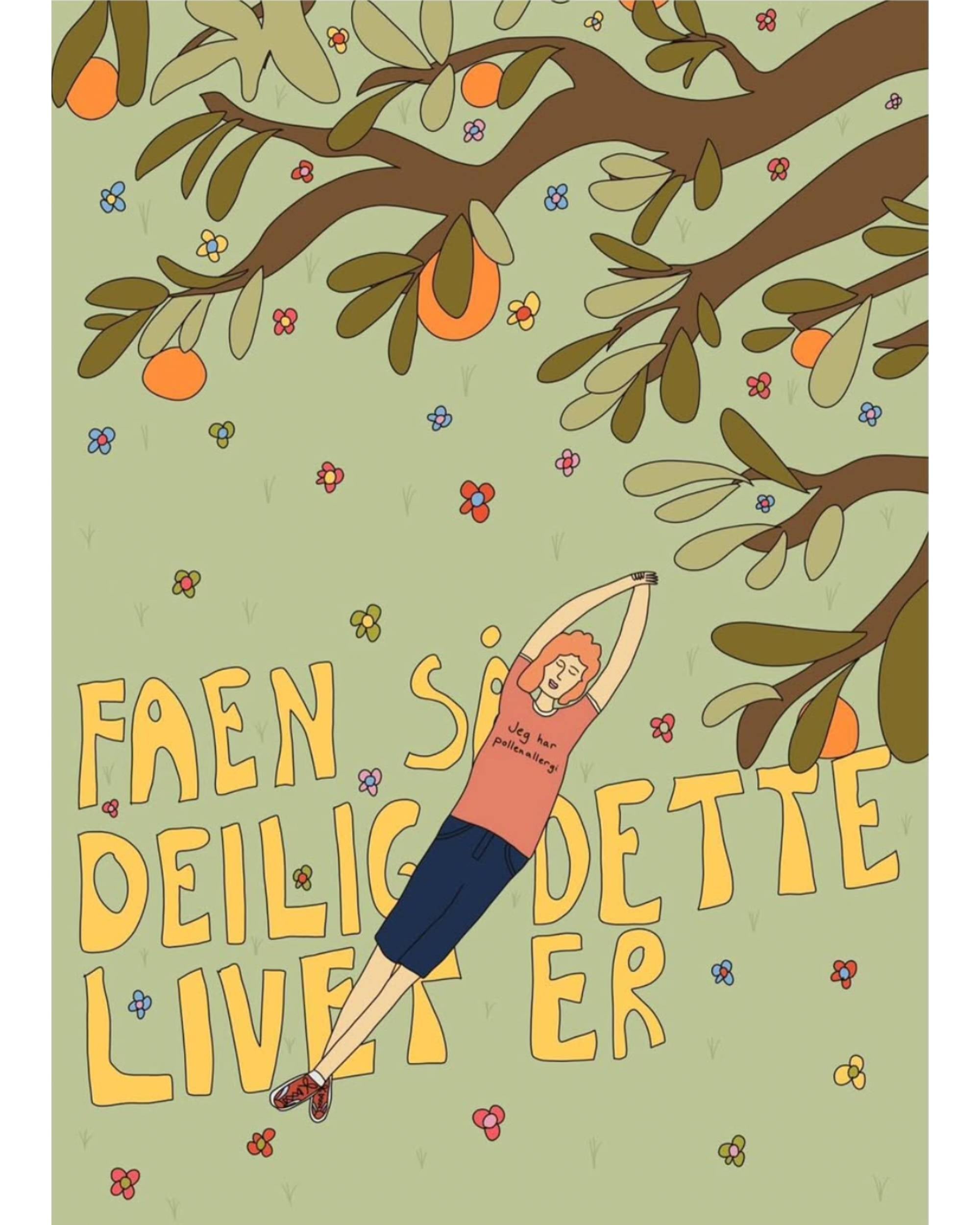 Faen så deilig livet er