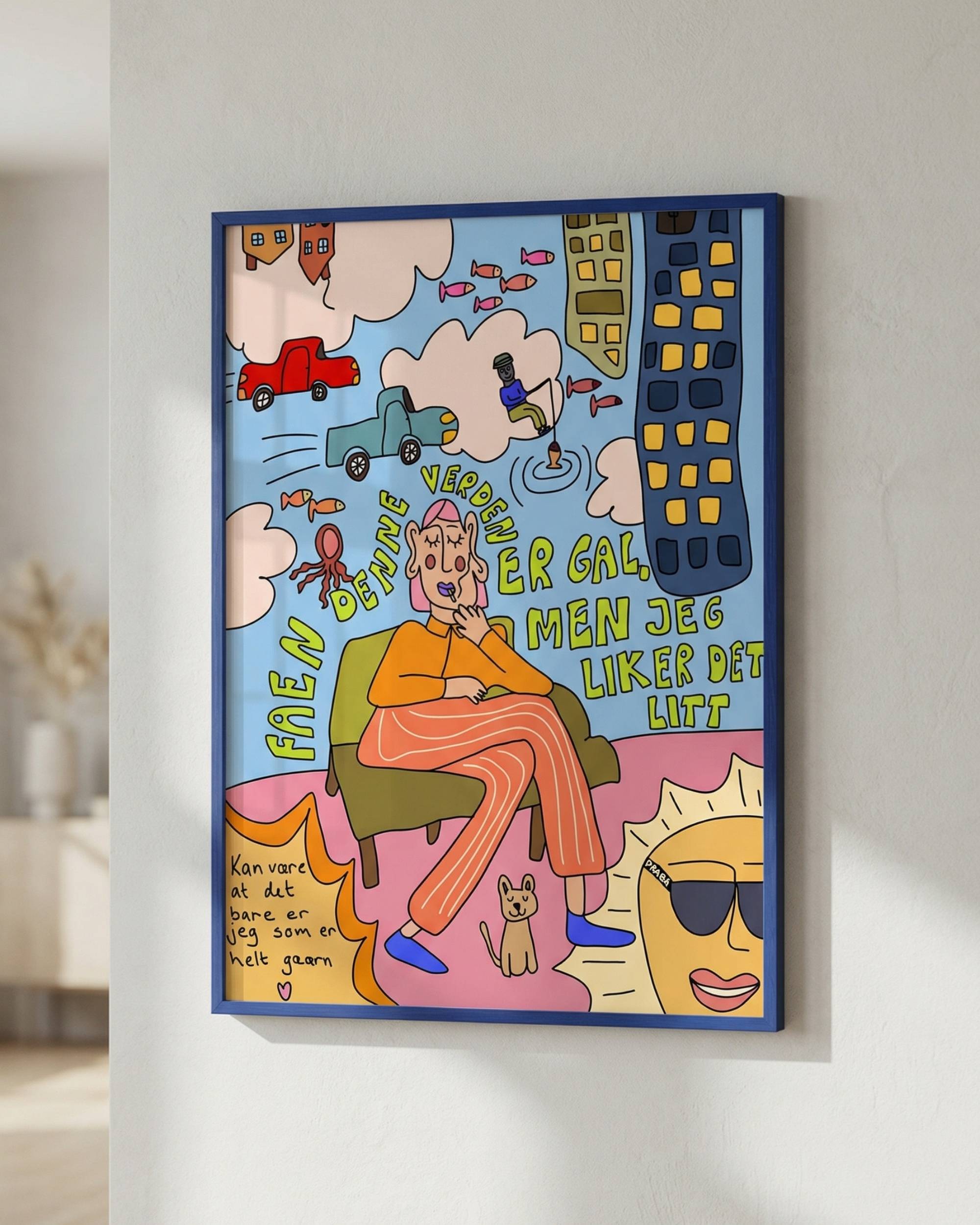 Verden er så gal, men jeg liker det